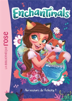 Bertrand.pt - Enchantimals Tome 1 : Au Secours De Felicity !
