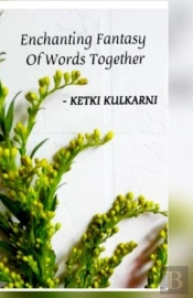 Enchanting Fantasy Of Words Together- Iii