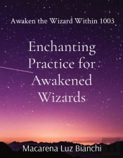 Enchanting Practice For Awakened Wizards