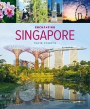 Enchanting Singapore (3rd Edition)