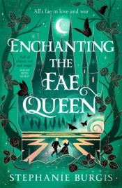Enchanting The Fae Queen