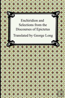 Bertrand.pt - Enchiridion And Selections From The Discourses Of Epictetus