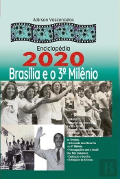Enciclopédia 2020 Brasília E O Seu 3° Milênio.