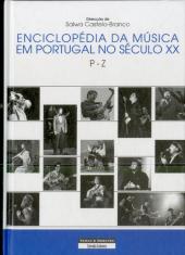 Enciclopédia da Música em Portugal no Século XX - Vol. 4 - P-Z