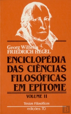 Bertrand.pt - Enciclopédia das Ciências Filosóficas em Epítome Volume II