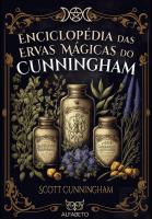 Enciclopédia das Ervas Mágicas do Cunningham
