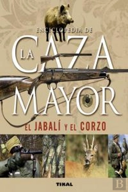 Bertrand.pt - Enciclopedia De La Caza Mayor, El Jabalí Y El Corzo