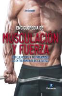 Enciclopedia De Musculación Y Fuerza. 381 Ejercicios Y 116 Programas De Entrenamiento De La Fuerza