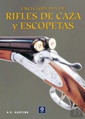 Enciclopedia De Rifles De Caza Y Escopetas