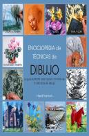 Enciclopedia De Técnicas De Dibujo, Edición 2017