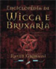 Enciclopédia de Wicca e Bruxaria