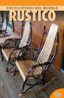 Enciclopedia Del Mueble Rústico