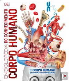 Enciclopédia do Conhecimento - Corpo Humano