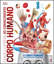 Enciclopédia do Conhecimento - Corpo Humano