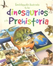 Enciclopedia Ilustrada De Los Dinosaurios Y La Prehistoria