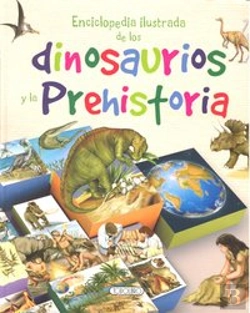 Bertrand.pt - Enciclopedia Ilustrada De Los Dinosaurios Y La Prehistoria