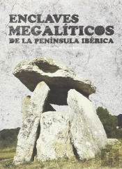 Enclaves Megalíticos De La Península Ibérica