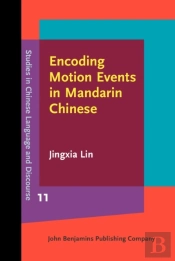 Encoding Motion Events In Mandarin Chinese