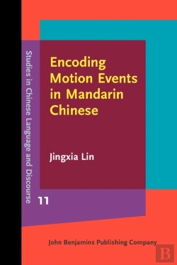 Bertrand.pt - Encoding Motion Events In Mandarin Chinese