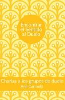 Encontrar El Sentido Al Duelo
