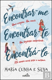 Encontrar-me, Encontrar-te, Encontrá-lo