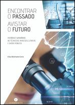 Encontrar o Passado Avistar o Futuro
