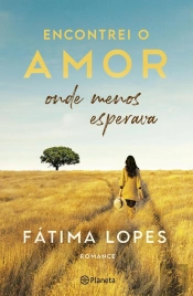 Encontrei O Amor Onde Menos Esperava