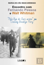 Encontro com Fernando Pessoa e Walt Whitman