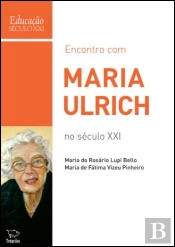 Encontro com Maria Ulrich no Século XXI