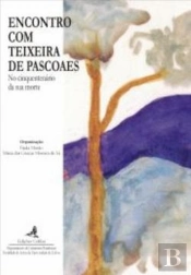 Encontro com Teixeira de Pascoaes