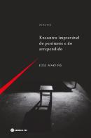 Encontro Improvável do Penitente e do Arrependido
