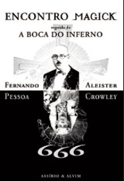 Encontro Magick seguido de A Boca Do Inferno