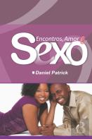 Encontros, Amor E Sexo
