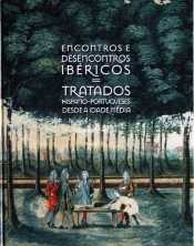 Encontros e Desencontros Ibéricos