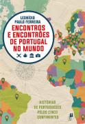 Encontros e Encontrões de Portugal no Mundo