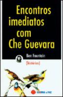 Encontros Imediatos Com Che Guevara