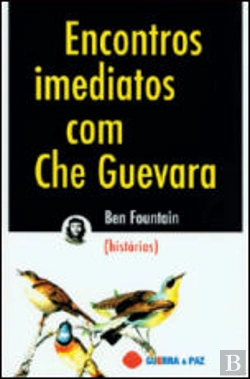 Bertrand.pt - Encontros Imediatos Com Che Guevara