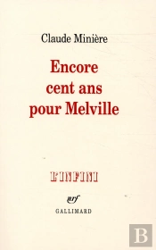 Encore Cent Ans Pour Melville