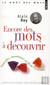 Encore Des Mots À Découvrir ; Nouvelles Chroniques Au Fil De L'Actualité