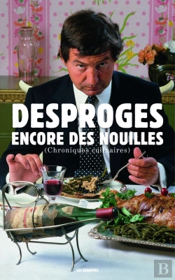 Bertrand.pt - Encore Des Nouilles ; Chroniques Culinaires