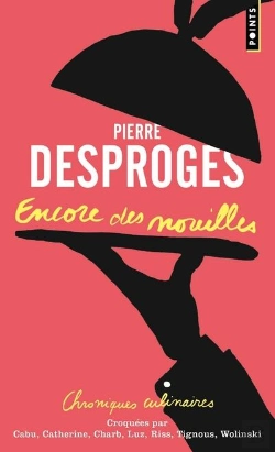 Bertrand.pt - Encore Des Nouilles ; Chroniques Culinaires