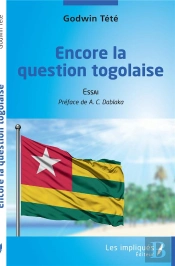 Encore La Question Togolaise - Essai