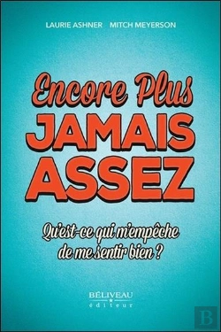 Bertrand.pt - Encore Plus - Jamais Assez - Qu'Est-Ce Qui M'Empeche De Me Sentir Bien ?