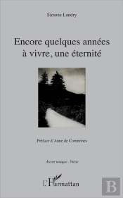 Encore Quelques Années À Vivre ; Une Éternité