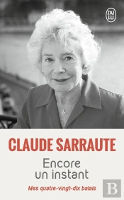 Encore Un Instant ; Mes Quatre-Vingt-Dix Balais