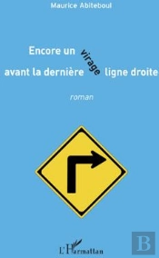 Encore Un Virage Avant La Dernière Ligne Droite