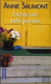 Encore Une Belle Journee