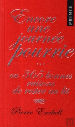 Bertrand.pt - Encore Une Journée Pourrie... Ou 365 Bonnes Raisons De Rester Au Lit