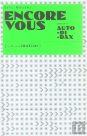 Encore Vous ; Auto-Di-Dax