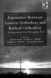 Encounter Between Eastern Orthodoxy And Radical Orthodoxy